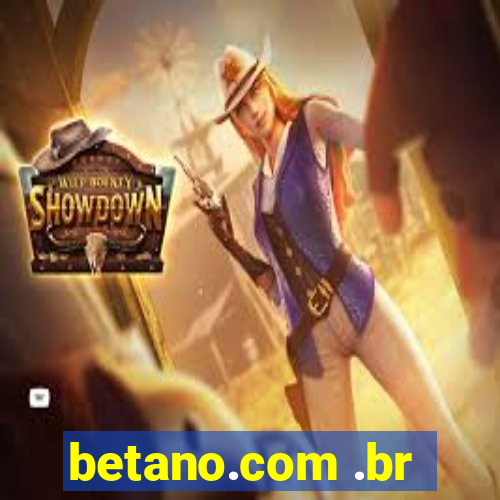 betano.com .br